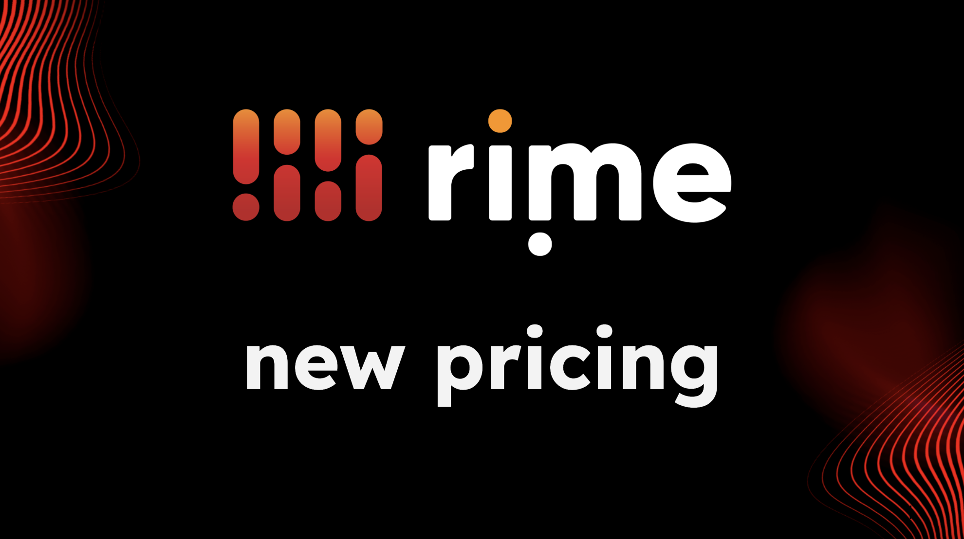 Rime pricing announcement